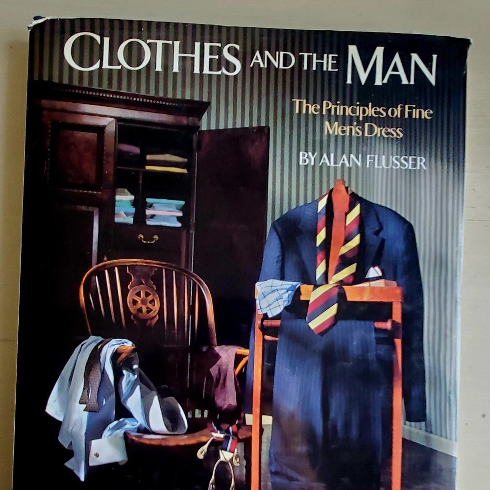 CLASSIC BOOK Clothes and the Man: Principles of Fine Men's Dress by Alan…
